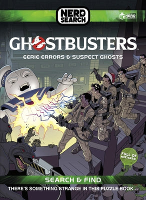 Ghostbusters Nerd Search: Eerie Errors and Suspect Ghosts by Dakin, Glenn