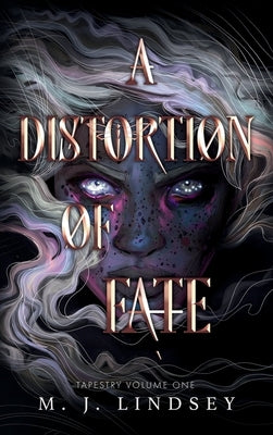 A Distortion of Fate by Lindsey, M. J.