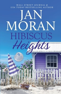 Hibiscus Heights by Moran, Jan