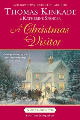 A Christmas Visitor: A Cape Light Novel by Kinkade, Thomas