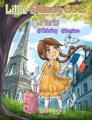 Little Quinny Goes to Paris by Keller, Kate