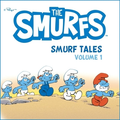 The Smurf Tales, Vol. 1 by Peyo