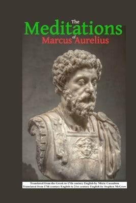 The Meditations of Marcus Aurelius by McGrew, Stephen