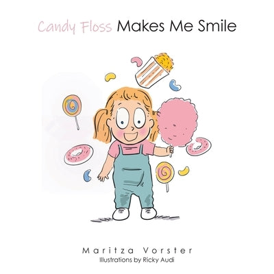 Candy Floss Makes Me Smile by Vorster, Maritza
