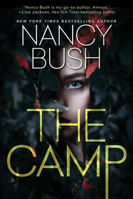 The Camp: A Thrilling Novel of Suspense with a Shocking Twist by Bush, Nancy