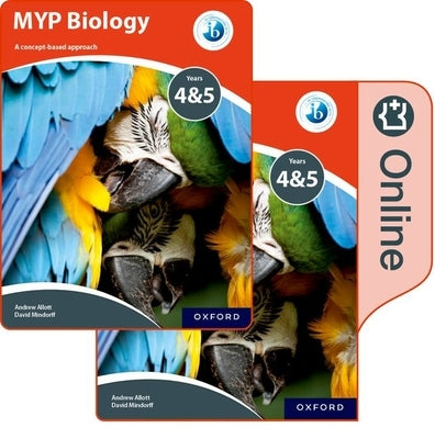 Myp Biology: A Concept Based Approach: Print and Online Pack by Allott, Andrew