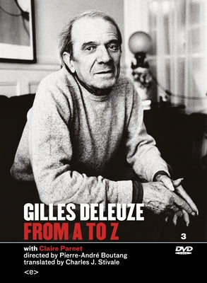 Gilles Deleuze from A to Z by Deleuze, Gilles