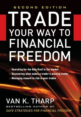 Trade Your Way to Financial Freedom by Tharp, Van K.