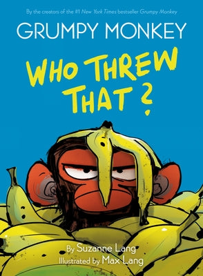 Grumpy Monkey Who Threw That?: A Graphic Novel by Lang, Suzanne