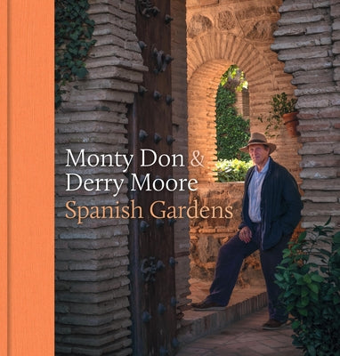 Spanish Gardens by Don, Monty