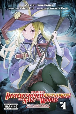 Apparently, Disillusioned Adventurers Will Save the World, Vol. 4 (Manga) by Fuji, Shinta