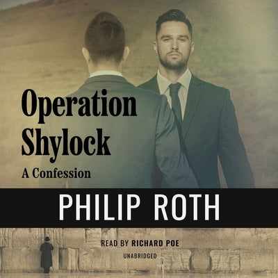 Operation Shylock: A Confession by Roth, Philip