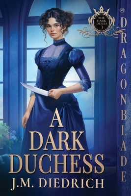 A Dark Duchess by Diedrich, J. M.