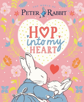 Hop Into My Heart by Potter, Beatrix