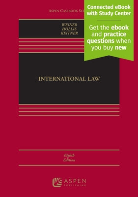 International Law: [Connected eBook with Study Center] by Weiner, Allen S.