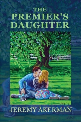 The Premier's Daughter by Akerman, Jeremy