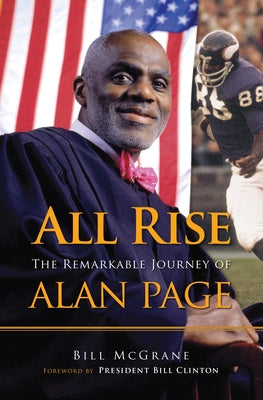 All Rise: The Remarkable Journey of Alan Page by McGrane, Bill