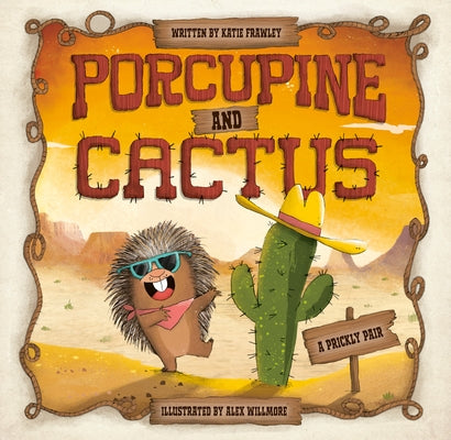 Porcupine and Cactus by Frawley, Katie