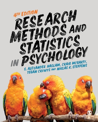 Research Methods and Statistics in Psychology by Haslam, S. Alexander