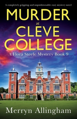 Murder at Cleve College: A completely gripping and unputdownable cozy mystery novel by Allingham, Merryn