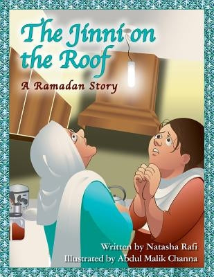 The Jinni on the Roof: A Ramadan Story by Channa, Abdul Malik