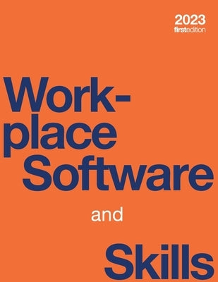 Workplace Software and Skills (hardcover, full color) by Bolling, Tammie