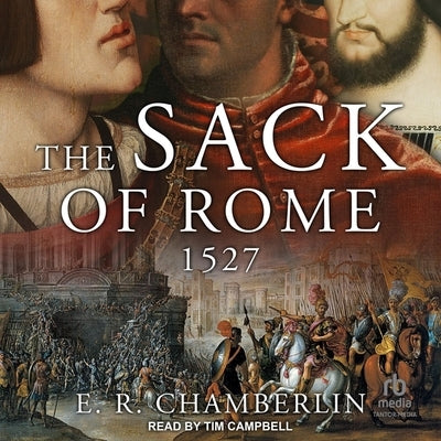 The Sack of Rome by Chamberlin, E. R.