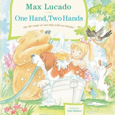 One Hand, Two Hands by Lucado, Max