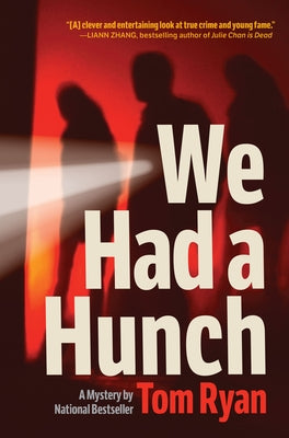We Had a Hunch: A Mystery by Ryan, Tom