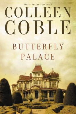 Butterfly Palace by Coble, Colleen