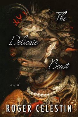 The Delicate Beast by Celestin, Roger