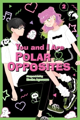 You and I Are Polar Opposites, Vol. 2 by Agasawa, Kocha