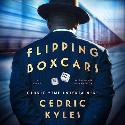 Flipping Boxcars by Entertainer, Cedric The