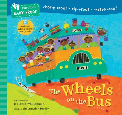 Barefoot Baby-Proof: The Wheels on the Bus by Blackstone, Stella