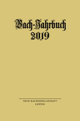 Bach-Jahrbuch 2019 by Wollny, Peter