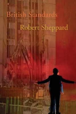 British Standards by Sheppard, Robert