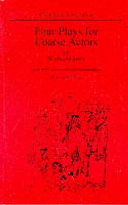 Four Plays for Coarse Actors by Green, Michael Canon