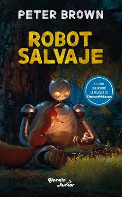 Robot Salvaje (Edición de la Película) / The Wild Robot (Movie Tie-In) by Brown, Peter