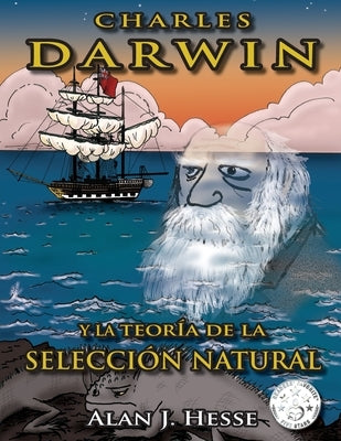 Charles Darwin y la Teoría de la Selección Natural by Hesse, Alan J.