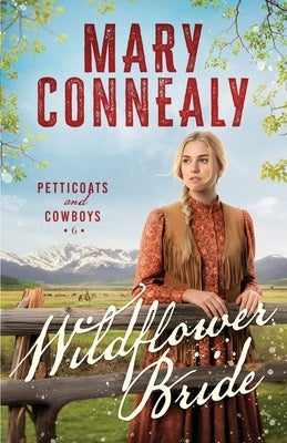 Wildflower Bride by Connealy, Mary