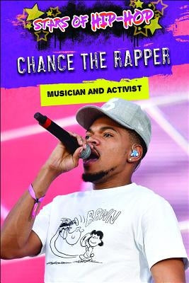 Chance the Rapper: Musician and Activist by Head, Tom