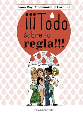 Todo Sobre La Regla by Roy, Anna