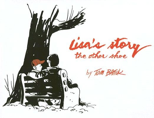 Lisa's Story: The Other Shoe by Batiuk, Tom