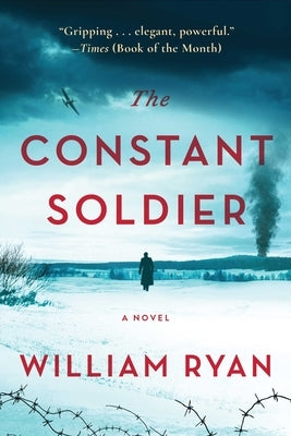 The Constant Soldier by Ryan, William