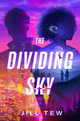 The Dividing Sky by Tew, Jill