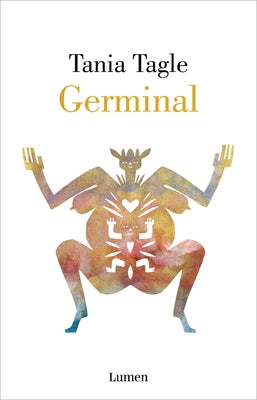 Germinal (Spanish Edition) by Tagle, Tania