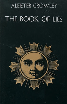 Book of Lies: (With Commentary by the Author) by Crowley, Aleister