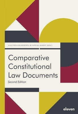 Comparative Constitutional Law Documents by Heringa, Aalt Willem