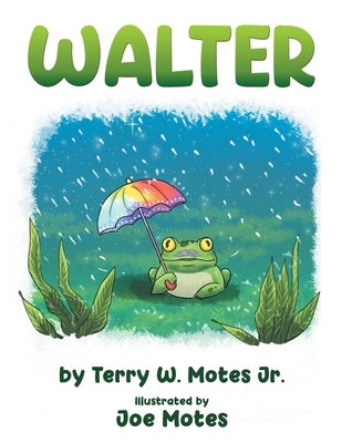 Walter by Motes, Terry W.