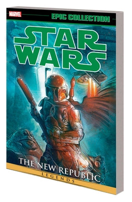 Star Wars Legends Epic Collection: The New Republic Vol. 7 by Wagner, John